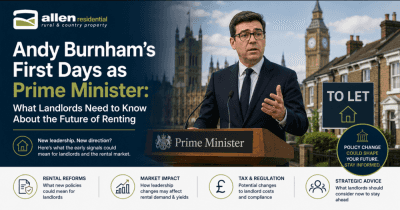Andy Burnham’s First Days as Prime Minister: What Landlords Need to Know About the Future of Renting Andy Burnham’s First Days as Prime Minister: What Landlords Need to Know About the Future of Renting